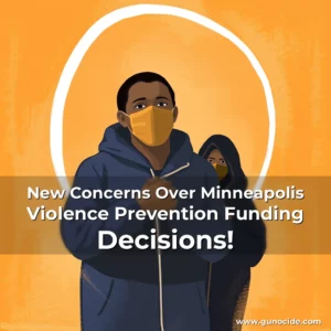 Read more about the article New Concerns Over Minneapolis Violence Prevention Funding Decisions!